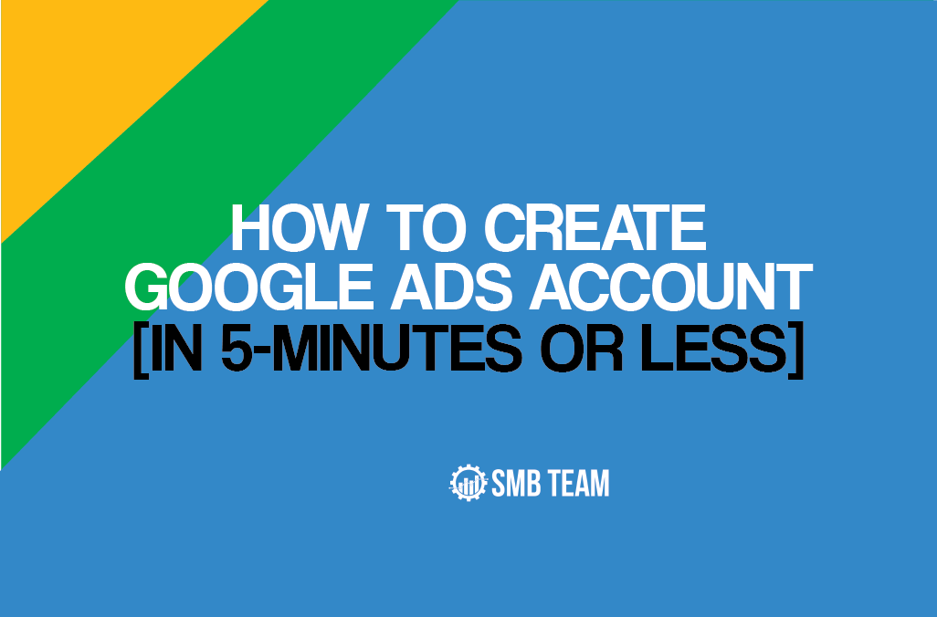 (2019) How to Create a Google AdWords Account | Create A Separate Gmail & Avoid Smart Campaigns
