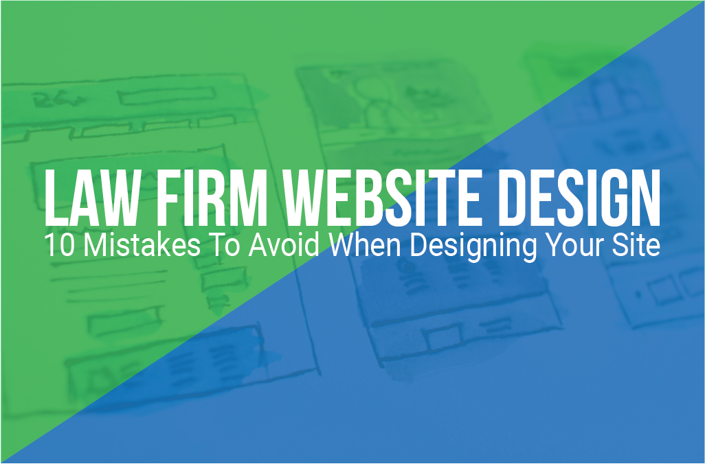 Law Firm Website Design | 10 Mistakes To Avoid When Designing Lawyer Websites | Download